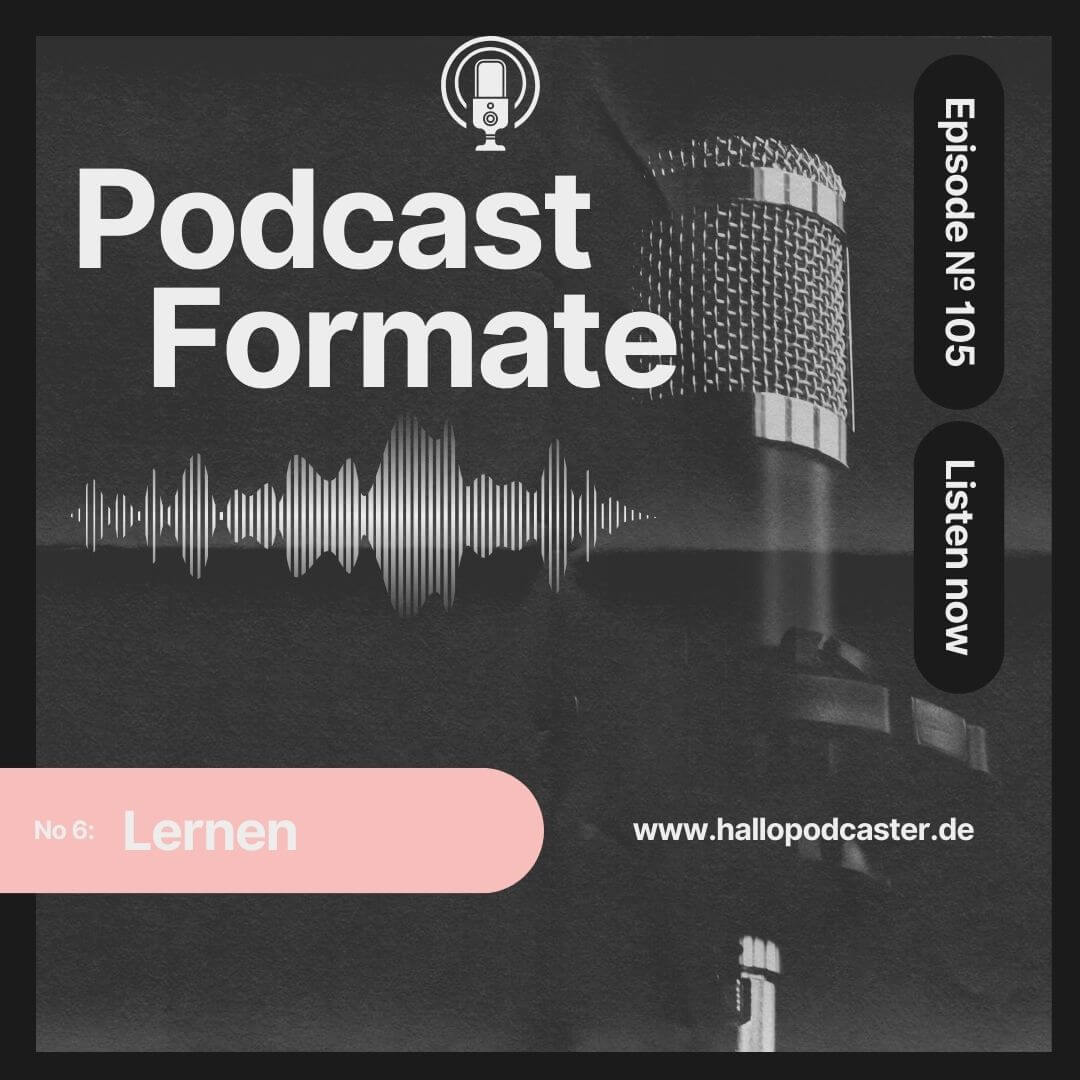 Podcast Formate Lernen